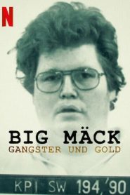 Big Mäck: Gangsters and Gold (2023) Türkçe Dublaj izle