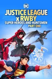 Adalet Birliği x RWBY: Süper Kahramanlar ve Avcılar, Bölüm Bir (2023) izle