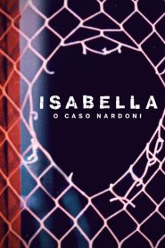 Kısacık Bir Ömür: Isabella Nardoni Vakası (2023) Türkçe Dublaj izle