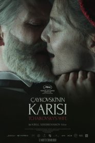 Çaykovski’nin Karısı (2022) Türkçe Dublaj izle