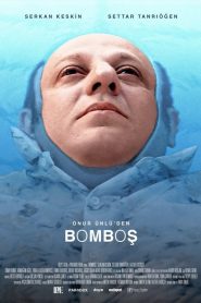 Bomboş (2022) Yerli Film izle