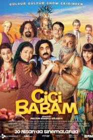 Cici Babam (2018) Yerli Film izle