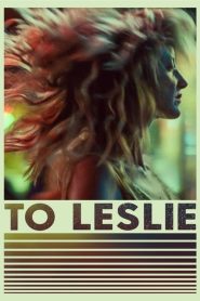 To Leslie (2022) Türkçe Dublaj izle