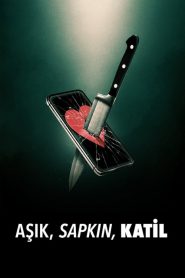 Aşık, Sapkın, Katil (2024) Türkçe Dublaj izle