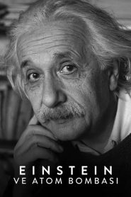 Einstein ve Atom Bombası (2024) Türkçe Dublaj izle