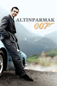 James Bond 3: Altın Parmak (1964) Türkçe Dublaj izle