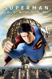 Superman 5: Dönüyor (2006) Türkçe Dublaj izle
