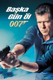 James Bond 21: Başka Gün Öl (2002) Türkçe Dublaj izle