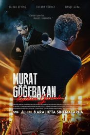 Murat Göğebakan: Kalbim Yaralı (2023) Yerli Film izle