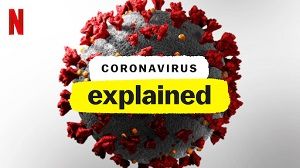 Coronavirus, Explained 1. Sezon 1. Bölüm izle