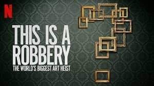 This is a Robbery: The World’s Biggest Art Heist 1. Sezon 2. Bölüm izle