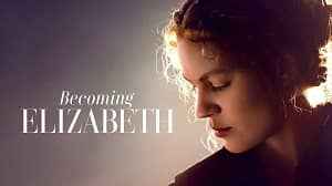 Becoming Elizabeth 1. Sezon 7. Bölüm izle