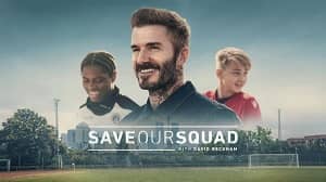 Save Our Squad with David Beckham 1. Sezon 2. Bölüm izle