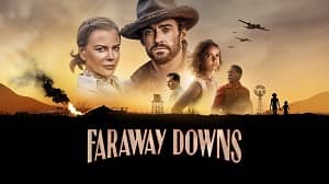 Faraway Downs 1. Sezon 1. Bölüm izle