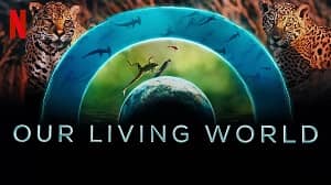 Our Living World 1. Sezon 1. Bölüm izle