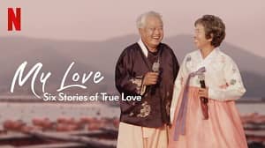 My Love: Six Stories of True Love 1. Sezon 4. Bölüm (Türkçe Dublaj) izle