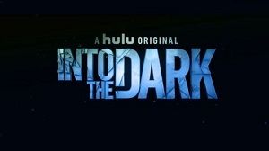 Into the Dark 1. Sezon 2. Bölüm izle