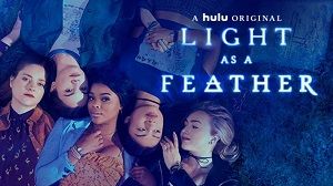 Light as a Feather 1. Sezon 2. Bölüm izle