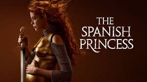 The Spanish Princess 2. Sezon 5. Bölüm izle
