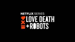 Love, Death & Robots 2. Sezon 4. Bölüm izle