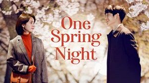 One Spring Night 1. Sezon 5. Bölüm (Asya Dizi) izle
