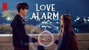 Love Alarm 1. Sezon 1. Bölüm (Türkçe Dublaj) izle