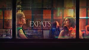Expats 1. Sezon 5. Bölüm (Türkçe Dublaj) izle