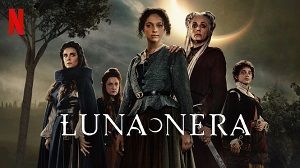 Luna Nera 1. Sezon 6. Bölüm (Türkçe Dublaj) izle